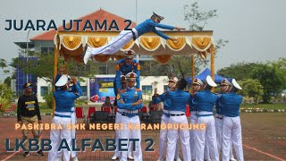 JUARA UTAMA 2 PASKIBRA SMKN KARANGPUCUNG A LKBB ALFABET II KAMPUS PKTJ TEGAL TAHUN 2023 [upl. by Nairred]