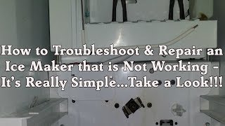 Troubleshooting Ice Maker Repair  Sears Kenmore Whirlpool Kitchenaid Refrigerator Not Working [upl. by Stoughton]