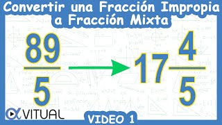 🔄 Convertir una Fracción IMPROPIA a Fracción MIXTA [upl. by Eiffub]