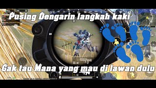 Terlalu pusing Dengarin step langkah kaki banyak amat Pubg mobile [upl. by Rodmur]