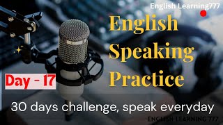 30 Days English Challenge  day 17  Speak Everyday English Podcast englisheverywhere [upl. by Pihc427]