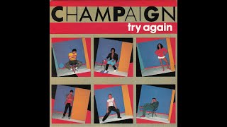 CHAMPAIGN Try Again RampB [upl. by Zoba]