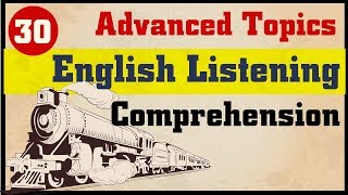 English Listening Comprehension 30 Advanced Topics  Part 2 [upl. by Hutton]