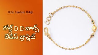 Gold D D Balls Ladies Bracelet  Ladies Bracelet Gold  Gold Lakshmi Balaji [upl. by Ernesto]