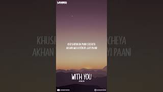 With You  AP Dhillon Lyrics uniedstudios [upl. by Swartz]