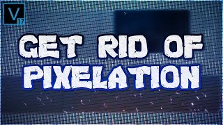 VEGAS Pro 17 How To Get Rid Of Pixelation  Tutorial 478 [upl. by Attevaj231]