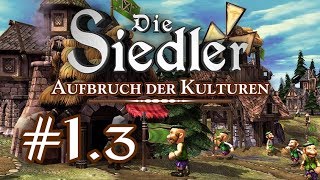 Die Siedler Aufbruch der Kulturen  Mission 13  Rush zum OlympusTempel Lets Play [upl. by Bigot69]