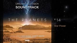 BBC The Planets  Soundtrack 14 Star Power by Anže Rožman amp Andrew Christie [upl. by Stephen]