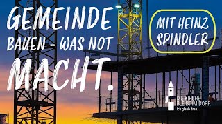 GEMEINDE BAUEN  Was NOT macht  Vortrag von Heinz Spindler [upl. by Burger259]