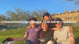 i transferred to cornell here are my thoughts [upl. by Dnomrej60]