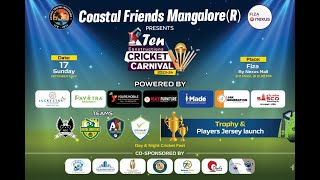 COASTAL FRIENDS MANGALORE R  PRESENTS  XTEN CONSTRUCTION CRICKET CARNIVAL 2023  24 [upl. by Dahsra]