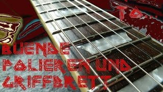 GER How to Guitar 1Griffbrettpflege amp Bünde polieren [upl. by Bond]