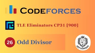 A Odd Divisor  Codeforces Round 697 Div 3  TLEEliminators CP31  900 Rated  GET CONCEPT [upl. by Eilrebma628]