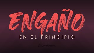 Engaño en el Principio [upl. by Mosnar]