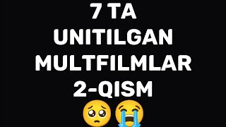 7 TA UNITILGAN MULTFILMLAR 2 QISM  7 ТА УНИТИЛГАН МУЛЬТФИЛЬМЛАР 2 КИСМ [upl. by Ellard]