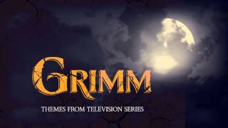 01 Grimm Main Theme From quotGrimmquot NBC TV Seriesquot [upl. by Diannne]