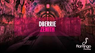 dBerrie  Zenith Preview HDHQ Flamingo Recordings [upl. by Salohcin]