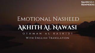 Emotional Nasheed  Akith al Nawasi With Eng Subs  عثمان الرشيدي  آخذ النواصي  Othman al Rashidi [upl. by Urbano]