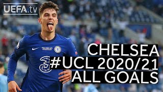 HAVERTZ MOUNT WERNER  CHELSEA All 202021 UCL Goals [upl. by Nahtnamas]