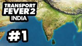 Creating a INDIA Transport Company  Transport Fever 2 India 1 [upl. by Quillon775]