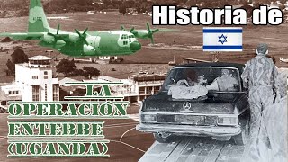 🇮🇱 Historia de Israel  La Operacion Entebbe Uganda [upl. by Enimaj]