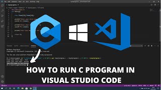 How to Run C in Visual Studio Code on Windows 10 2022 Best Code Editor [upl. by Eseer351]