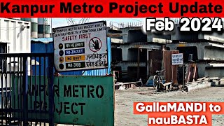 Kanpur Metro Project Work Update  Feb 2024 Galla mandi to Naubasta Route 🚝🚝 metro kanpurmetro [upl. by Ahsuat]