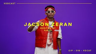 JACSON ZERAN  VODCAST  HIPHOP INVASION VOL 3  EP19 [upl. by Bevin]