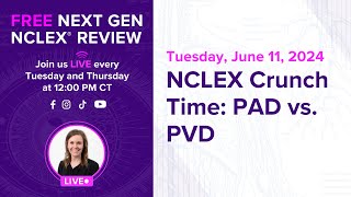 Free Next Gen NCLEX Review NCLEX Crunch Time PAD vs PVD [upl. by Fortunia]