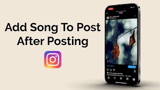 How To Add Song To Instagram Post After Posting It [upl. by Mackoff]