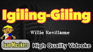 IGILINGGILING  Willie Revillame  HQ KaraokeVideoke Juan Musikero [upl. by Nomar]