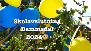 Dammsdal Skolavslutning 2024 [upl. by Hepsoj878]