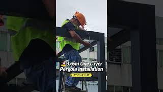 3x6m one layer pergola installation shorts pergola installation [upl. by Alcinia928]