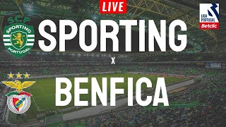 SPORTING x BENFICA  EM DIRETO LIGA PORTUGAL BETCLIC [upl. by Derreg]