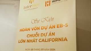 Interimm amp HomeFed Tổ Chức Thành Công Sự Kiện Hoàn Vốn EB5 [upl. by Elletsirk]