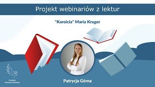 quotKarolciaquot Maria Kruger — opracowanie lektury klasy 13 [upl. by Glennis]