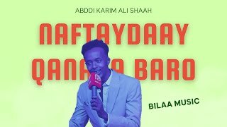 Abdikariin Cali Shaah  Naftaan dilayeey ha ooyin Dayax Band Barnamijka LIVE Qaaci Show 2021 [upl. by Nico]