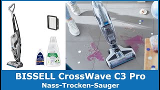 BISSELL CrossWave C3 Pro im Test Vergleich 2024 🥇 3in1 Nass Trockensauger [upl. by Emsmus]