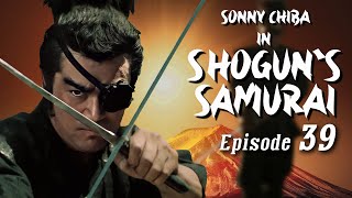 Shoguns Samurai  Episode 39  Martial Arts  Action  Ninja vs Samurai [upl. by Arlee]