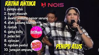 PENIPU ALUS NGOPI MASZEH  RATNA ANTIKA FT NEW ARISTA FULL ALBUM TERBARU 2023 [upl. by Releehw]