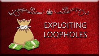 Exploiting Loopholes [upl. by Anitserp]