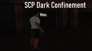 SCP Dark Confinement [upl. by Marquet]