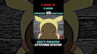 PIKACHU VS HARIYAMA  ASHS PIKACHU ATTITUDE STATUS  shortsvideo pokemon trending [upl. by Keldah364]