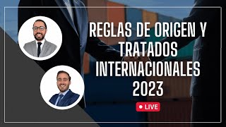 Reglas de origen y tratados internacionales 2023 [upl. by Ylen953]