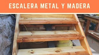 Construcción Escalera Metal y Madera  Parte 2 [upl. by Yob]