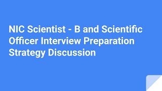 Interview Preparation Strategy Discussion for NIC Scientist B and Scientific Officer 2024 [upl. by Nicolas]