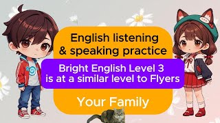 🎧 Bright English Level 3 is at a similar level to Flyers  English Speaking Practice [upl. by Sadirah440]