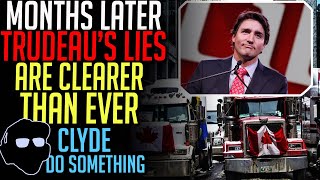 Months After the Freedom Convoy Trudeaus Lies and Cowardice are Clearer than Ever [upl. by Ashlee553]