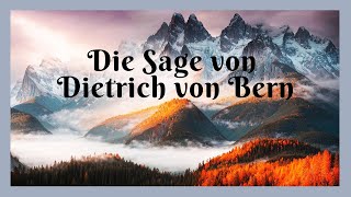 Die Sage von Dietrich von Bern [upl. by Eimmit840]