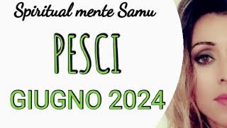 PESCI ♓ Giugno 2024 previsioni🔮 Tarocchi🔮 [upl. by Marten]